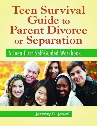 Teen Survival Guide to Parent Divorce or Separation: A Teen First Self-Guided Workbook (Set of 5), by Jeremy D. Jewell