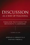 Discussion as a Way of Teaching: Tools and Techniques for Democratic Classrooms