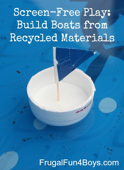 Building Boats from Recycled Materials - Frugal Fun For Boys