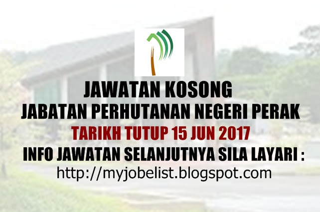 Jawatan Kosong Jabatan Perhutanan Negeri Perak Jun 2017