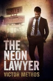 The Neon Lawyer by Victor Methos