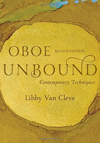 Oboe Unbound: Contemporary Techniques, by Libby Van Cleve