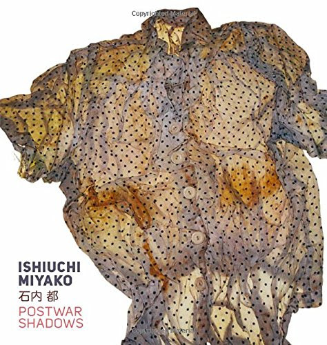 Ishiuchi Miyako: Postwar Shadows, by Amanda Maddox