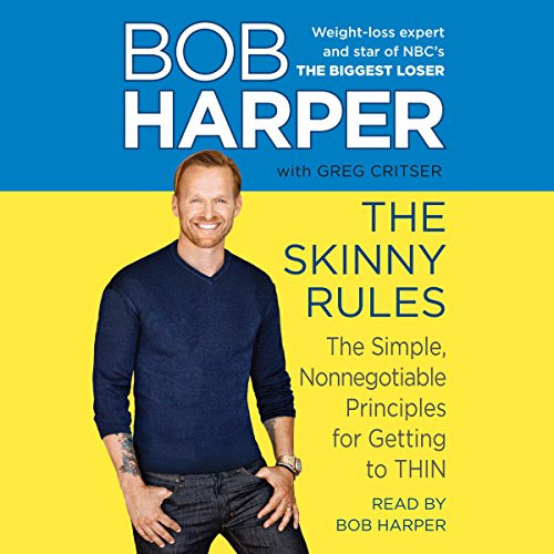 Download The Skinny Rules: The Simple, Nonnegotiable Principles for Getting to Thin
