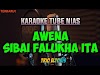  Lirik Lagu Nias: Awena Sibai Falukha Ita - Keindahan dan Keharmonisan dalam Musik Nias