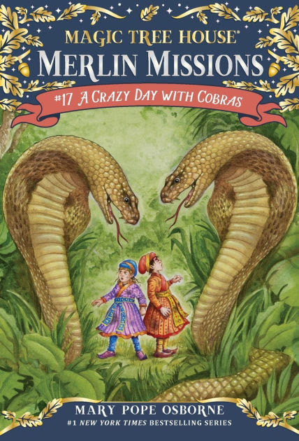 A Crazy Day with Cobras (Magic Tree House Merlin Mission Series #17) by