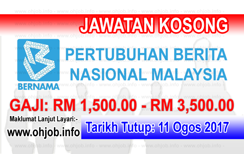 Jawatan Kerja Kosong Pertubuhan Berita Nasional Malaysia - BERNAMA logo www.ohjob.info ogos 2017