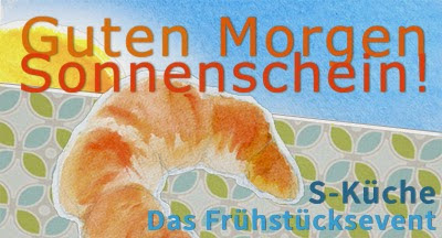 Guten Morgen Sonnenschein - Das Frühstücksevent vom 10.04. bis 10.05.