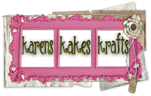 www.karens-kakes-krafts.blogspot.com