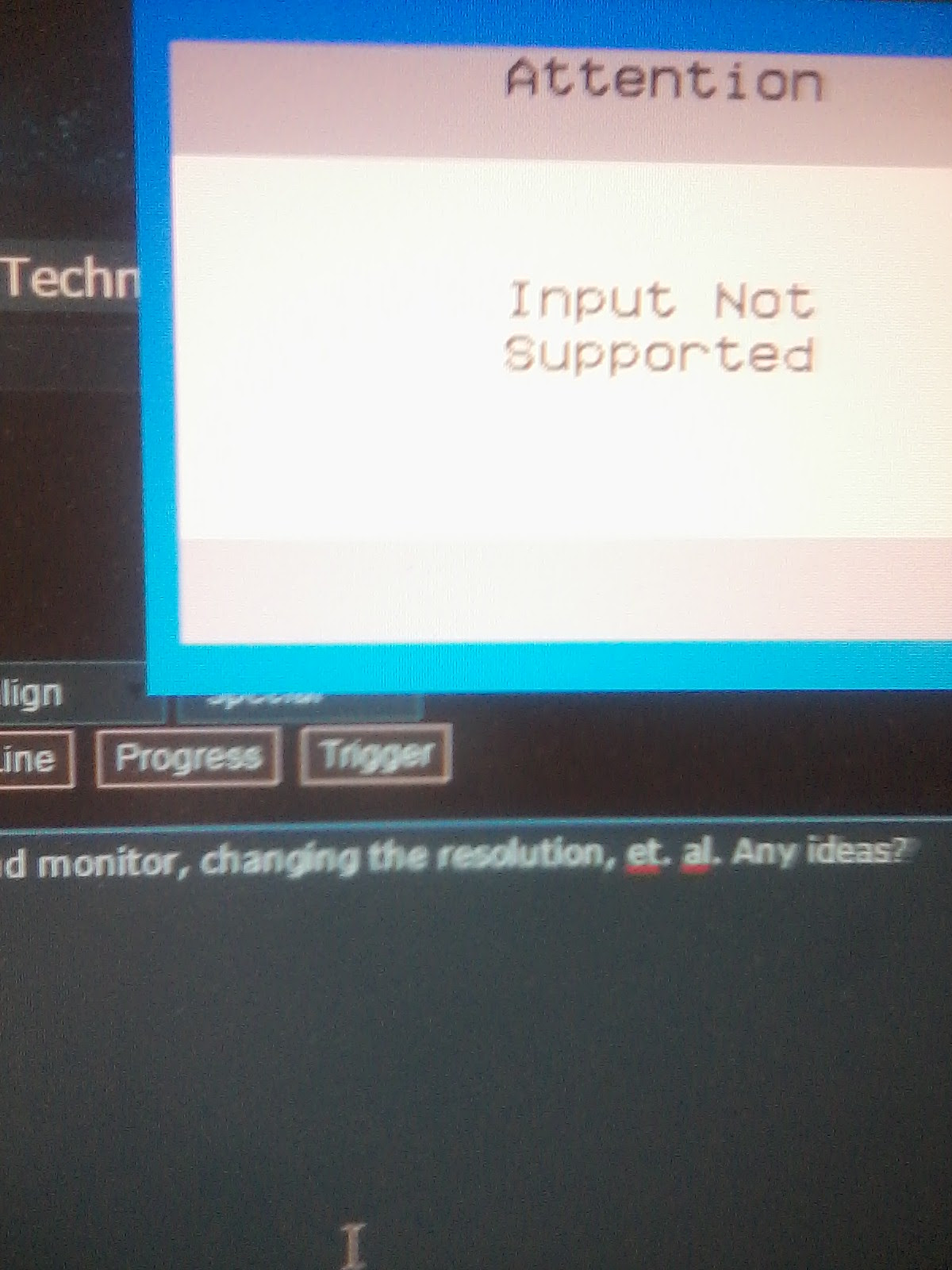 Input Not Supported Scrawling Across Second Monitor Topic