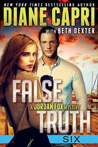 False Truth 6 by Diane Capri