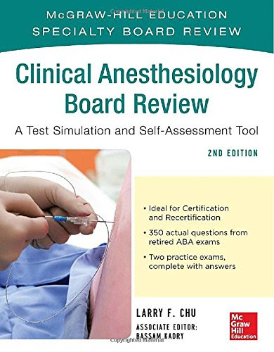 McGraw-Hill Specialty Board Review Clinical Anesthesiology, Second Edition, by Larry Chu