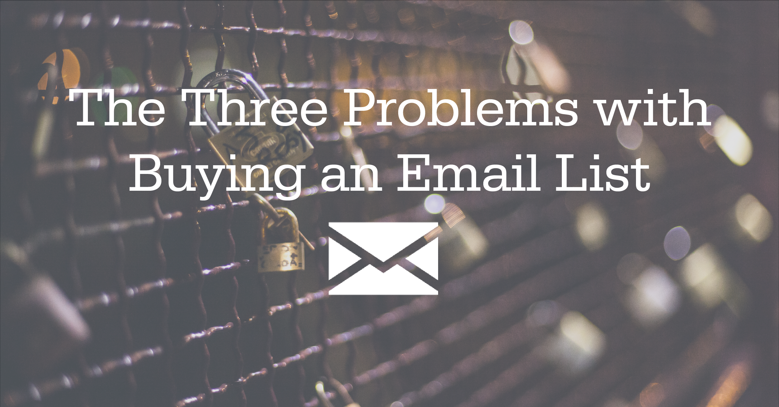 Three Problems with Buying an Email List-01