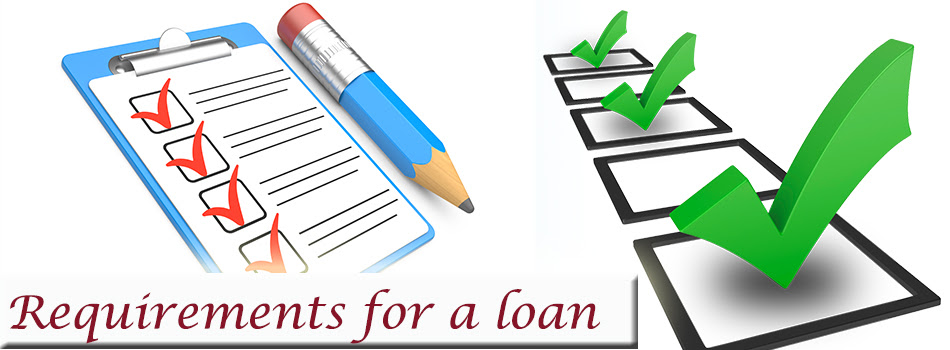 for will requirement Requirements Loan