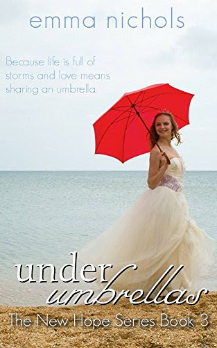 Under Umbrellas (New Hope Book 3), by Emma Nichols