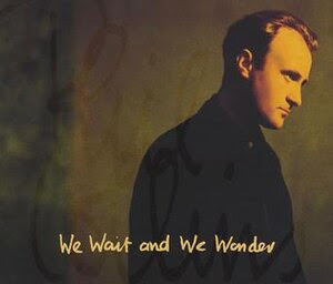 We Wait and We Wonder