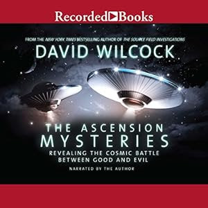 The Ascension Mysteries Audiobook David Wilcock