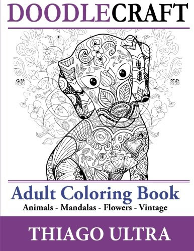 DoodleCraft - Adult Coloring Book: Animals, Mandalas, Flowers and Vintage Designs for Stress Relieving and Relaxation.