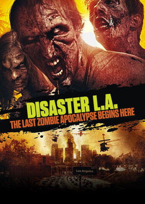 Disaster L.A.: The Last Zombie Apocalypse