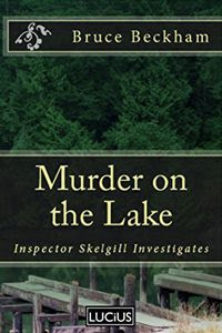 Murder on the Lake by Bruce Beckham