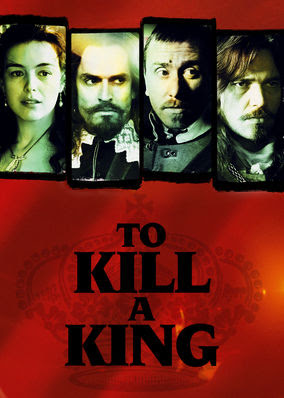 To Kill a King