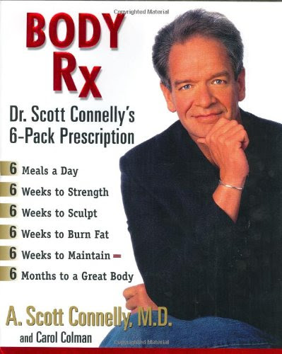 Body Rx: Dr. Scott Connelly's 6-Pack PrescriptionBy A. Scott Connelly, Carol Coleman