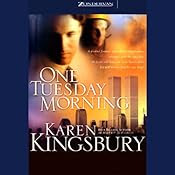 One Tuesday Morning | [Karen Kingsbury]