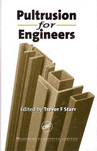Pultrusion for Engineers (Woodhead Publishing Series in Composites Science and Engineering)From Woodhead Publishing