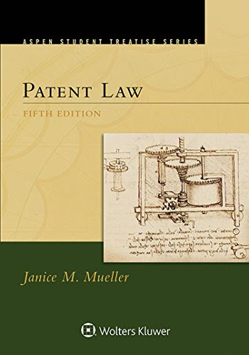 Aspen Treatise for Patent Law (Aspen Treatise Series)