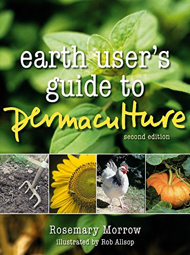 Earth User's Guide to Permaculture, by Rosemary Morrow