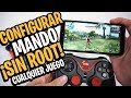 ¡Como CONFIGURAR MANDO o GAME PAD para CUALQUIER JUEGO! ¡SIN ROOT!