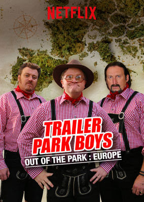 Trailer Park Boys: Out of the Park: Europe - Season 1