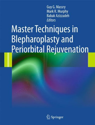 Master Techniques in Blepharoplasty and Periorbital RejuvenationFrom Brand: Springer