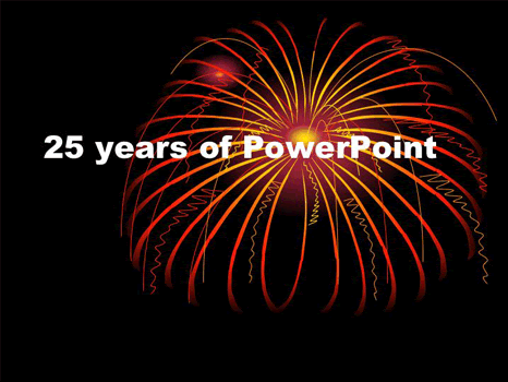 25 years of PowerPoint