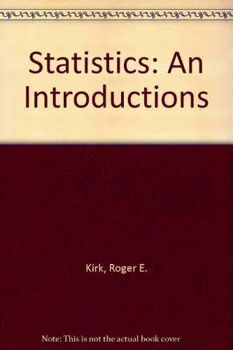 Statistics: An Introductions, by Roger E. Kirk