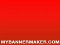 create your own banner at mybannermaker.com!