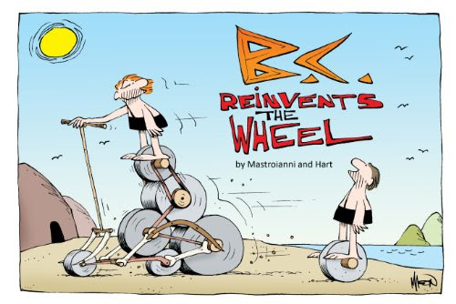 B.C. Reinvents the Wheel, by Johnny Hart, Mason Mastroianni