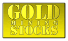 Gold Mining Stocks - Gold Mining Stocks Directory, Gold Stocks News, Research and Resources