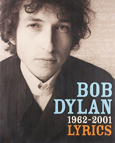 Lyrics, by Bob Dylan
