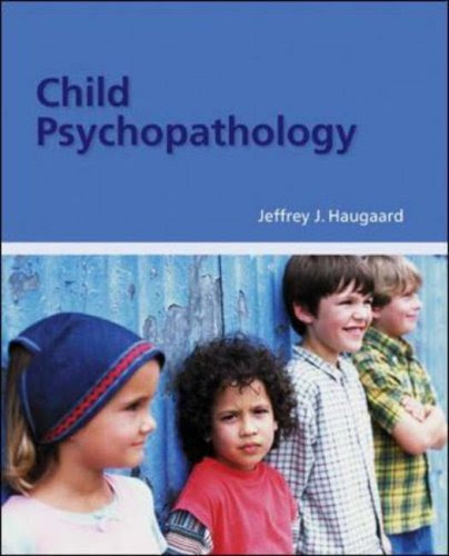 , by Jeffrey Haugaard Child Psychopathology (1st Edition)From McGraw-Hill Humanities/Social Sciences/L
