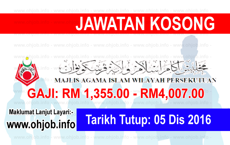 Jawatan Kerja Kosong Majlis Agama Islam Wilayah Persekutuan (MAIWP) logo www.ohjob.info disember 2016