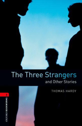 The Three Strangers and Other Stories, Oxford Bookworms Library: 1000 HeadwordsBy Thomas Hardy