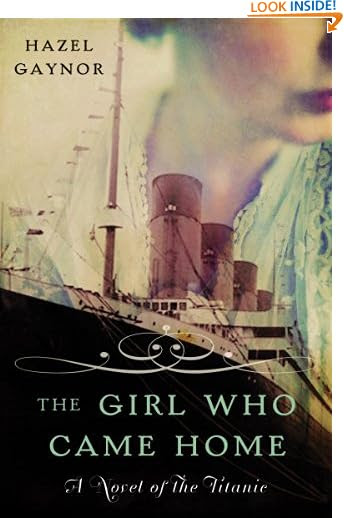 The Girl Who Came Home: A Novel of the Titanic (P.S.)