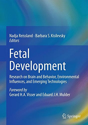 Fetal Development: Research on Brain and Behavior, Environmental Influences, and Emerging TechnologiesFrom Springer