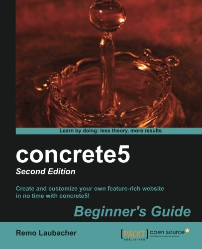 concrete5 Beginner's Guide - Second Edition, by Remo Laubacher