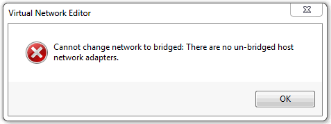 VMware Workstation: "There are no un-bridged host network adapters"