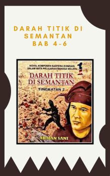 DARAH TITIK DI SEMANTAN BAB 4-6