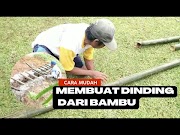 Top Cara Membuat Dinding Dari Bambu, Paling Dicari!