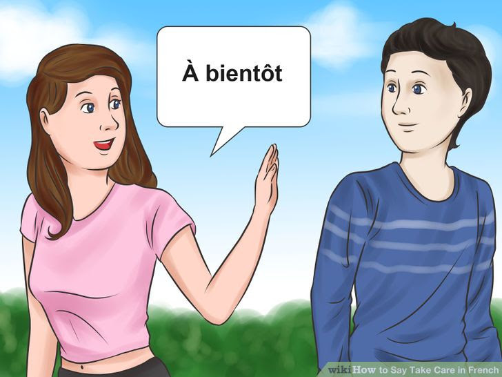 Say Take Care in French Step 9.jpg