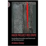 Inside Project Red Stripe: Incubating Innovation and Teamwork at The Economist